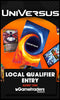 6 APR 2024 Universus CCG Local Qualifier Tournament Entry