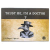 Trust me Im a Doctor
