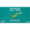 On A Scale of One to T-Rex (By Exploding Kittens)