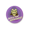 Masters of the Universe Approves 25mm Pin Badge