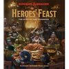 Heroes Feast: The Official Dungeons and Dragons Cookbook Hardcover