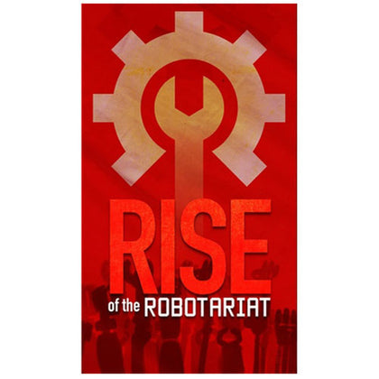 Rise of the Robotariat