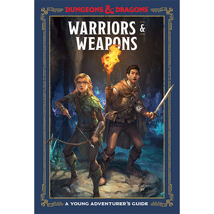 D&D Warriors and Weapons A Young Adventurers Guide